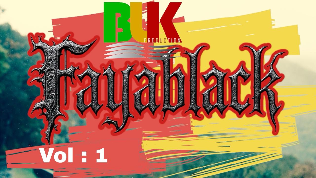 Pochette Fayablack Vol 1, BLK Production